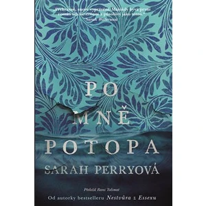 Po mně potopa - Sarah Perry