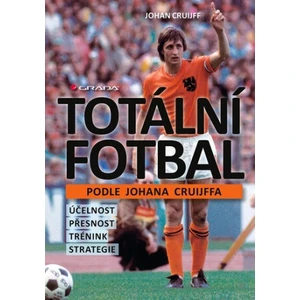 Totální fotbal podle Johana Cruijffa, Cruijff Johan