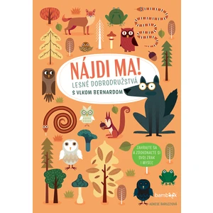 Nájdi ma! Lesné dobrodružstvá - Agnese Baruzziová