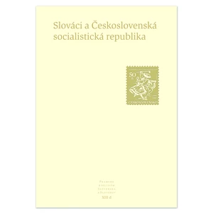 Slováci a Československá socialistická republika - Jaroslava Roguľová