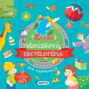 Detská obrázková encyklopédia pre najmenších