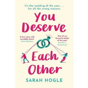 You Deserve Each Other - Sarah Hogle