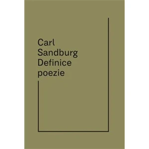 Definice poezie - Michael Třeštík, Carl Sandburg