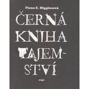 Černá kniha tajemství - Fiona E. Higginsová
