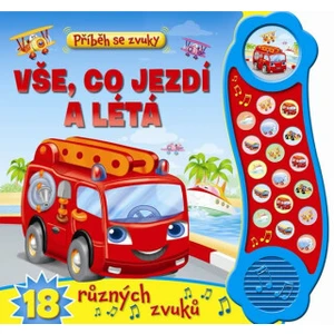 Příběh se zvuky Vše, co jezdí a létá -- 18 různých zvuků