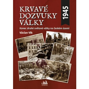Krvavé dozvuky války, Vlk Václav