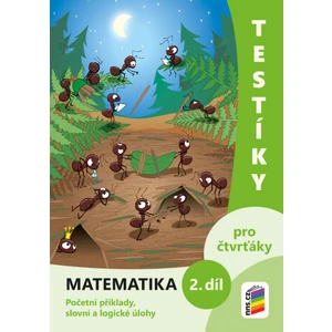 Testíky pro čtvrťáky – matematika, 2. díl (barevný pracovní sešit)