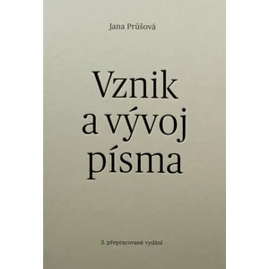 Vznik a vývoj písma - Jana Průšová