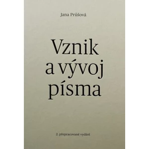Vznik a vývoj písma - Jana Průšová