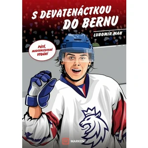 S devatenáctkou do Bernu - Lubomír Man