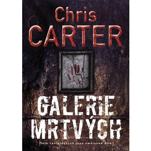 Galerie mrtvých - Carter Chris [E-kniha]