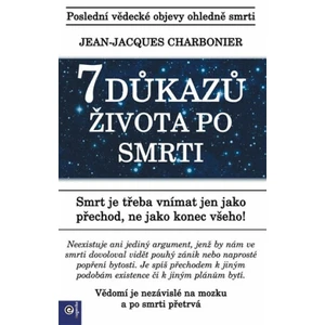 7 důkazů života po smrti - Charbonier Jean-Jacques