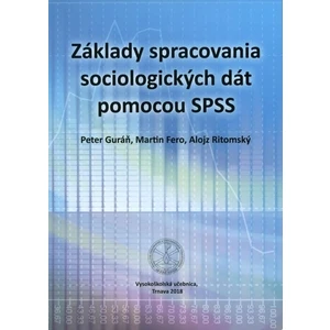 Základy spracovania sociologických dát pomocou SPSS