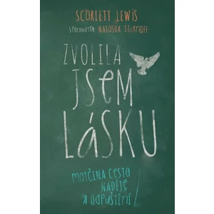 Zvolila jsem lásku - Lewis Scarlett