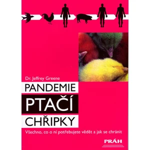 Pandemie ptačí chřipky - Greene Jeffrey