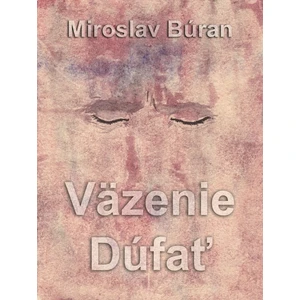 Väzenie Dúfať - Búran Miroslav [E-kniha]