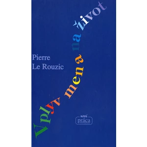 Vplyv mena na život - Prierre Le Rouzic