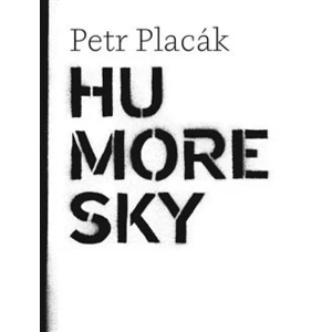 Humoresky - Petr Placák