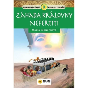 Dobrodružstvo klubu stopárov Záhada kráľovnej Nefertiti