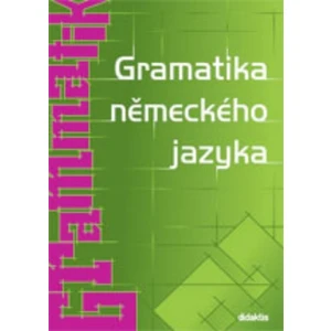 Gramatika německého jazyka - Zuzana Raděvová