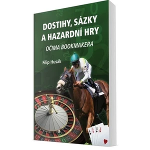 Dostihy, sázky a hazardní hry očima bookmakera - Filip Husák