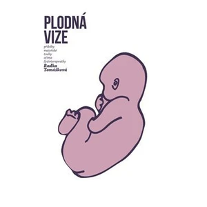 Plodná vize - Radka Tomášková