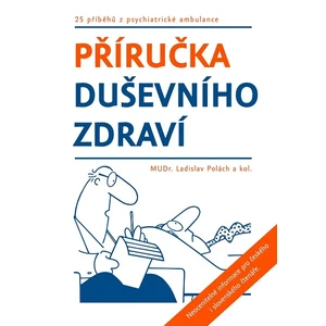 Příručka duševního zdraví - MUDr. Ladislav Polách