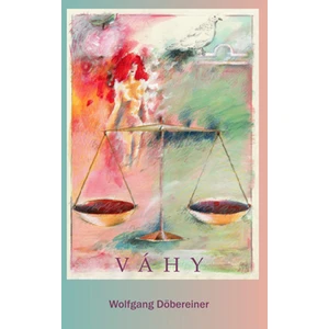 Váhy - Wolfgang Döbereiner