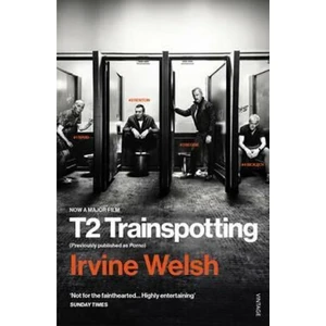 T2 Trainspotting - Irvine Welsh