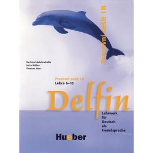 DELFIN PRACOVNÍ SEŠIT 1B LEKCE 6-10