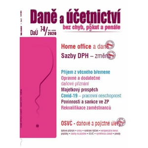 Daně a účetnictví bez chyb, pokut a penále č. 7-8/2020 - Václav Benda, Martin Děrgel, Eva Sedláková