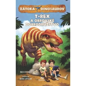 Zátoka dinosaurov•T-Rex a obrovské dobrodružstvo - Rex Stone