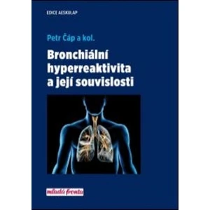 Bronchiální hyperreaktivita a její souvislosti - Čáp Petr