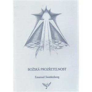 Božská Prozřetelnost - Emanuel Swedenborg