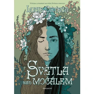 Světla nad močálem - Lucie Ortega