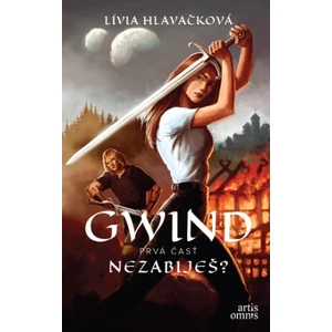 Gwind - Prvá časť - Lívia Hlavačková