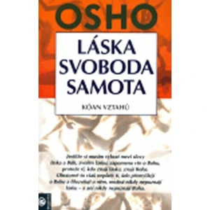 Láska, svoboda, samota -- Kóan vztahů - Osho