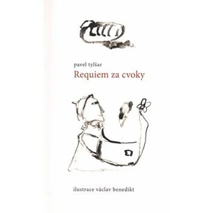 Requiem za cvoky - Pavel Tylšar, Václav Benedikt
