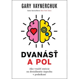 Dvanásť a pol - Gary Vaynerchuk