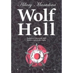 Wolf Hall - Mantelová Hilary