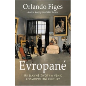 Evropané - Orlando Figes