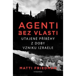 Agenti bez vlasti -- Utajené životy u vzniku Izraele