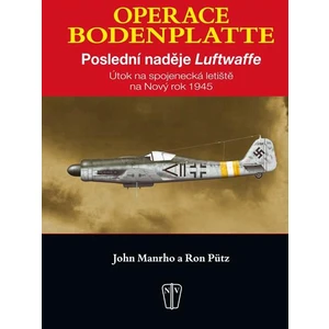 Operace Bodenplatte - Manrho John, Pütz Ron