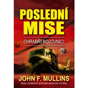 Poslední mise - Mullins John F.