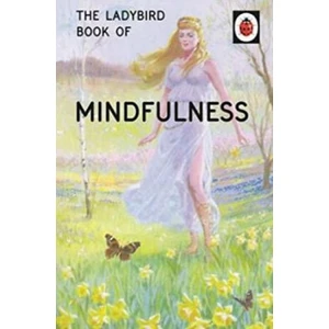 The Ladybird Book Of Mindfulness - Jason Hazeley