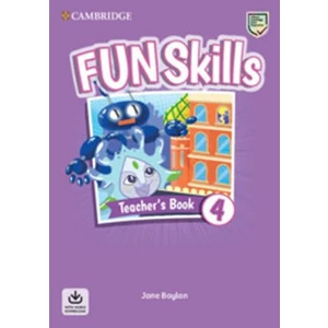 Fun Skills 4 Teacher´s Book with Audio Download - Boylan Jane