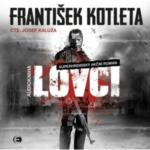 Lovci - František Kotleta - audiokniha