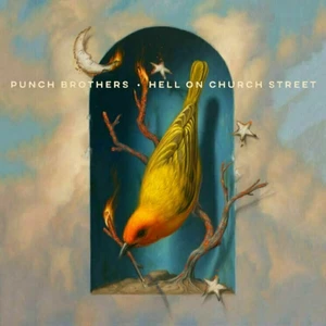 Punch Brothers Hell On Church Street (LP)
