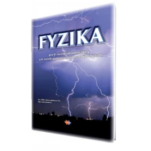 Fyzika pre 9. ročník základnej školy a 4. ročník gymnázia s osemročným štúdiom