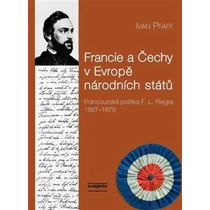 Francie a Čechy v Evropě národních států